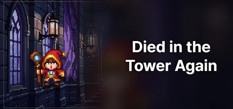 Games like Died in the Tower Again