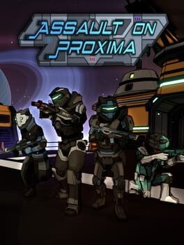 Games like Assault On Proxima