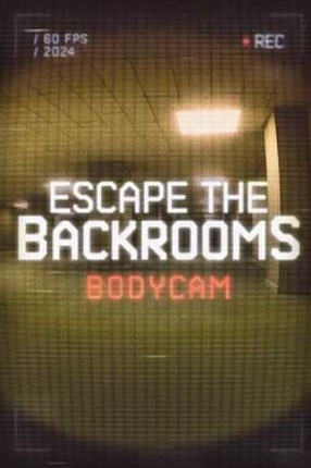 Escape the Backrooms Bodycam Game Cover