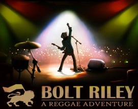 Bolt Riley - A Reggae Adventure, Chapter 1 Image