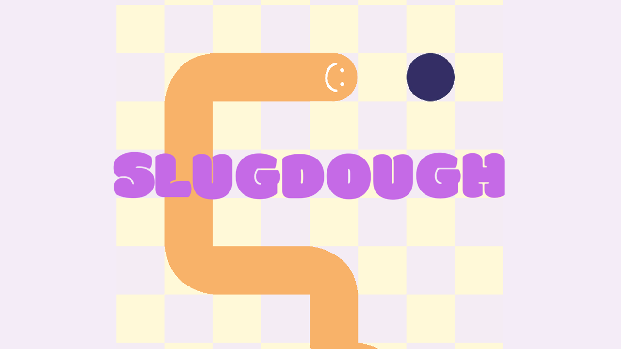 Games like SLUGDOUGH