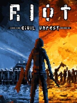 Riot: Civil Unrest Image