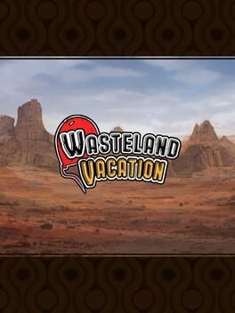 Games like Wasteland Vacation