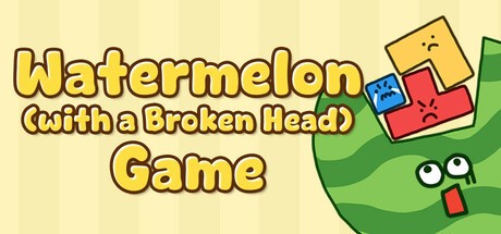 Games like Watermelon (with a Broken Head) Game