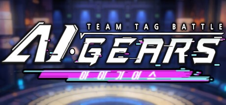 Games like AI.Gears : Team Tag Battle
