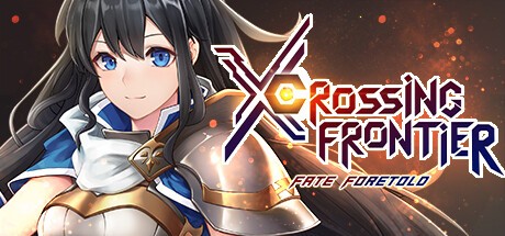 Games like Crossing Frontier: Fate Foretold