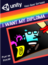 I Want My Diploma Image