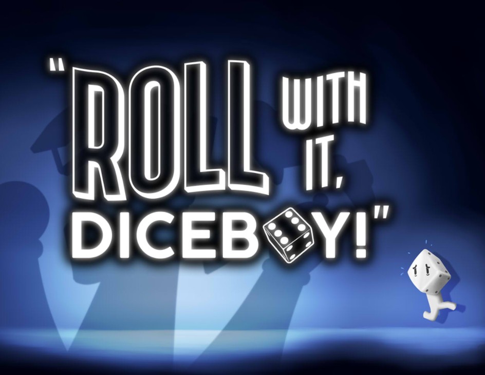 Games like Roll With It, Diceboy!