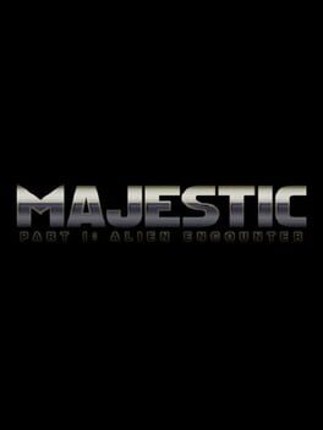 Majestic Part I: Alien Encounter Image