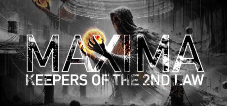 Games like MAXIMA: Keepers of the 2nd Law