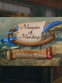 Games like Memoirs of Murder: Welcome to Hidden Pines
