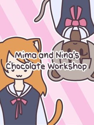 Mima and Nina's Chocolate Workshop Game Cover