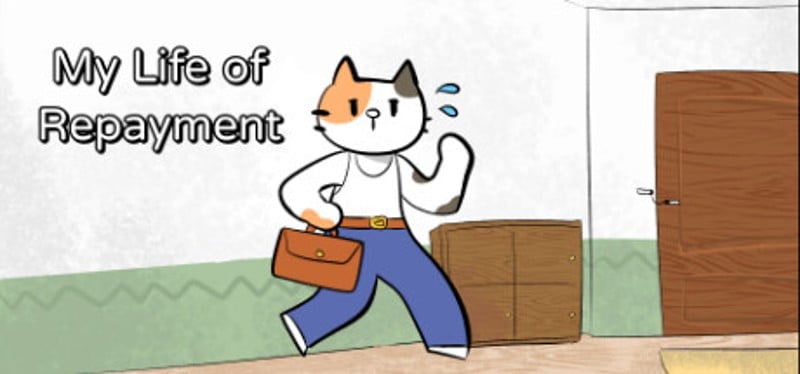 My Life of Repayment Image
