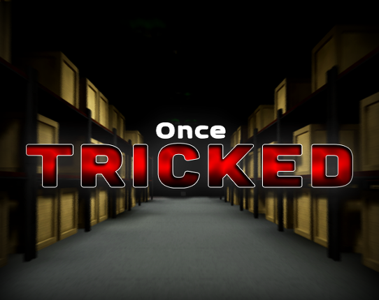 Once Tricked Image