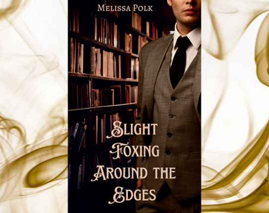 Slight Foxing Around the Edges (ebook) by Mel Polk Image