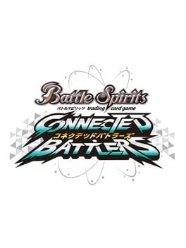 Games like Battle Spirits: Connected Battlers