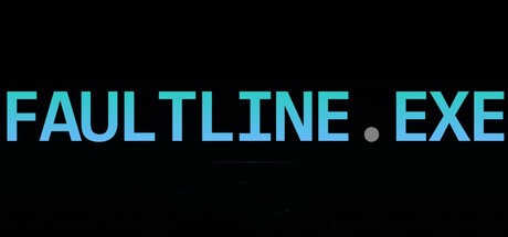 Games like Faultline.Exe