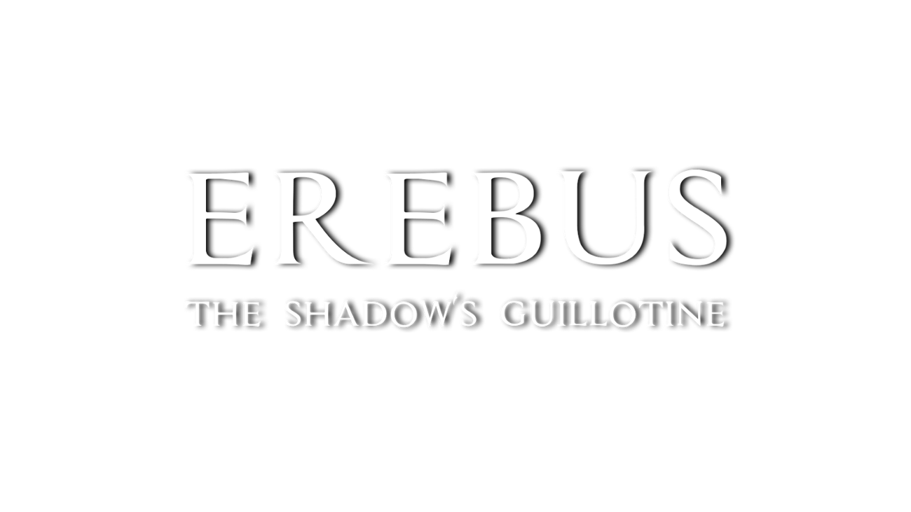 Games like EREBUS - The Shadow's Guillotine