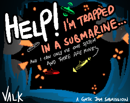 Help! I'm Trapped In A Submarine... Game Cover