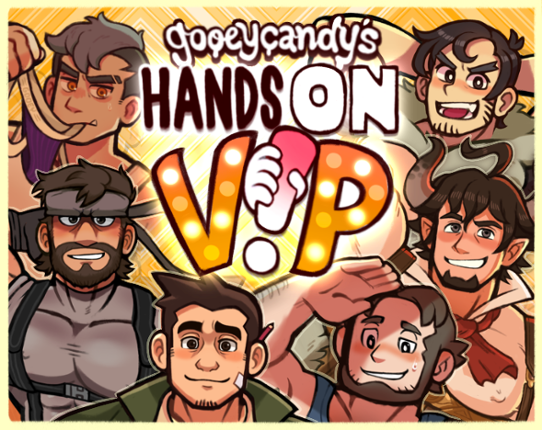 gooeycandy's Hands On: VIP! Game Cover