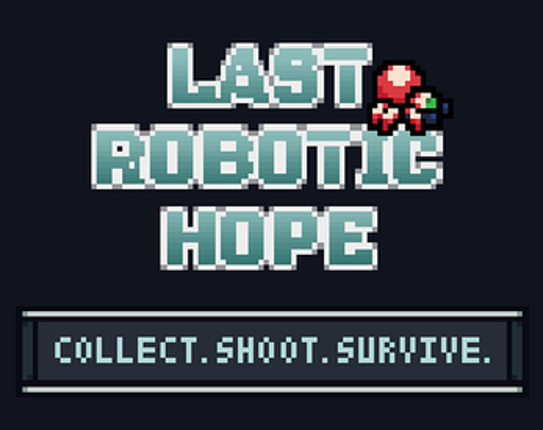 Last Robotic Hope Image