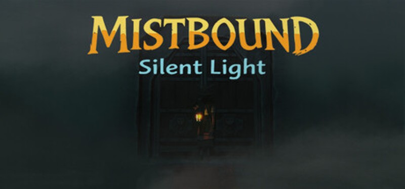 Mistbound Silent light Image