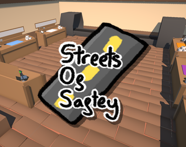 Games like Streets Of Saftey