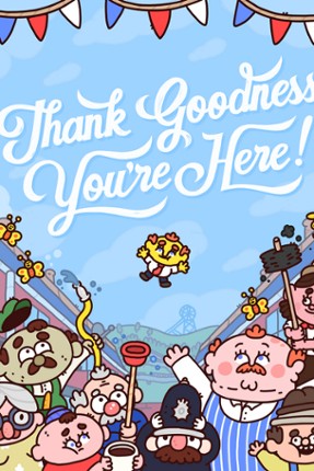 Thank Goodness You're Here Game Cover