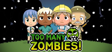 Games like Too Many Zombies!
