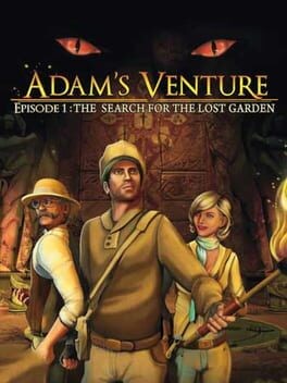 Games like Adam's Venture Episode 1: The Search For The Lost Garden