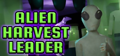 Alien Harvest Leader Image