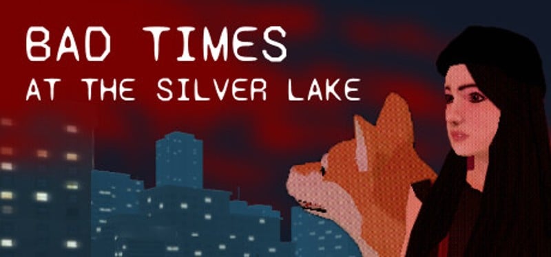 Bad Times at the Silver Lake Game Cover