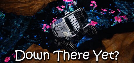 Games like Down There Yet?