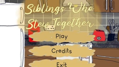 Siblings Who Stew Together Image