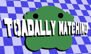 Toadally Matching Image