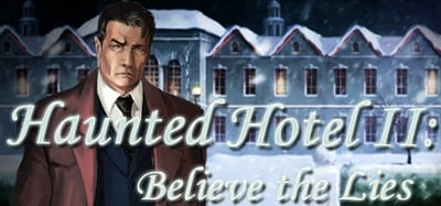 Haunted Hotel II: Believe the Lies Image