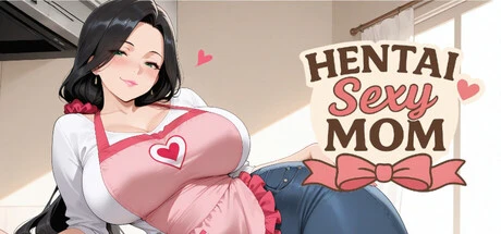 Games like Hentai Sexy Mom