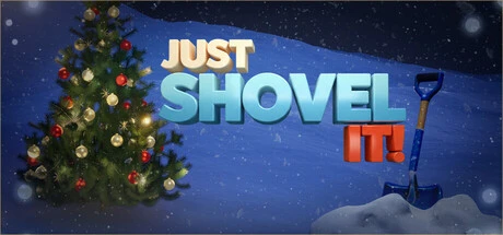 Games like JUST SHOVEL IT!
