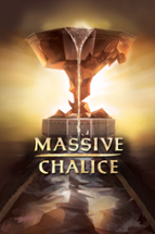 MASSIVE CHALICE Image