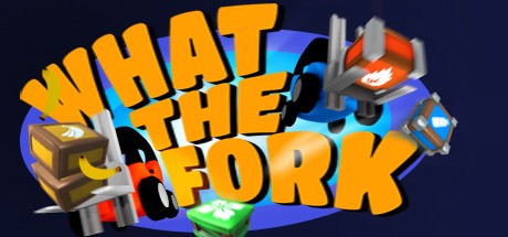 Games like What The Fork