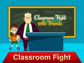 Classroom Fight with Friends Image