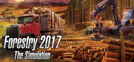 Games like Forestry 2017 - The Simulation