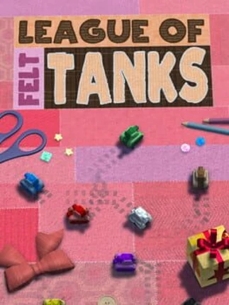 League of Felt Tanks Image