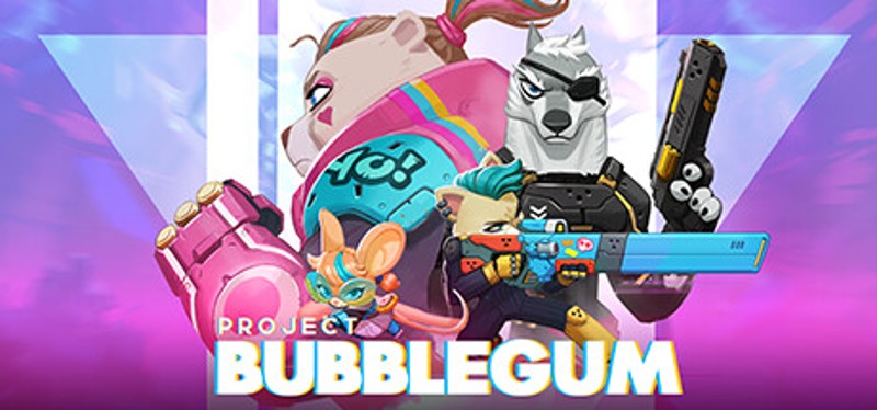 Project Bubblegum Image