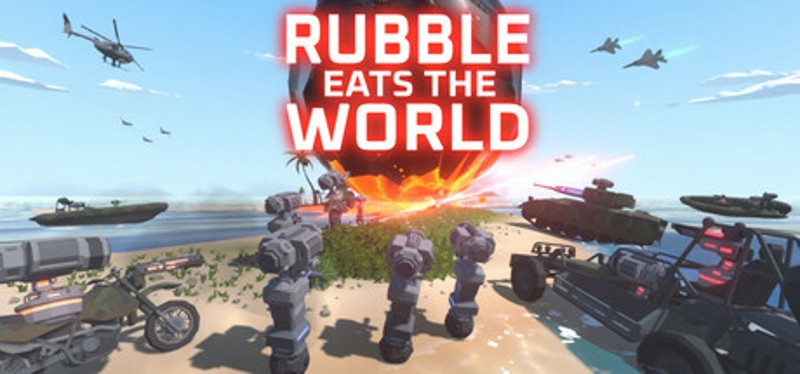 Rubble Eats The World Image