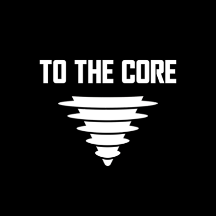 To The Core Image