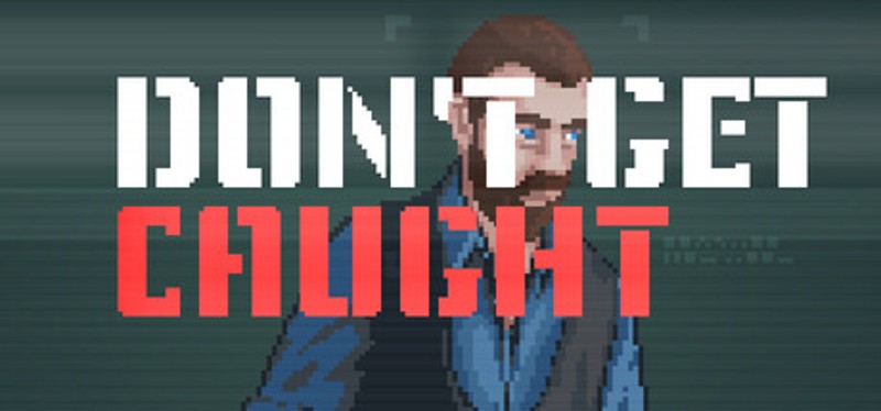 Don't Get Caught! Image