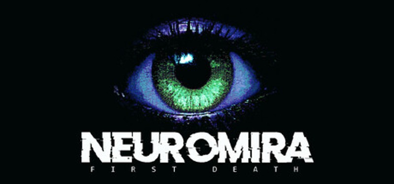 NEUROMIRA: First Death Image