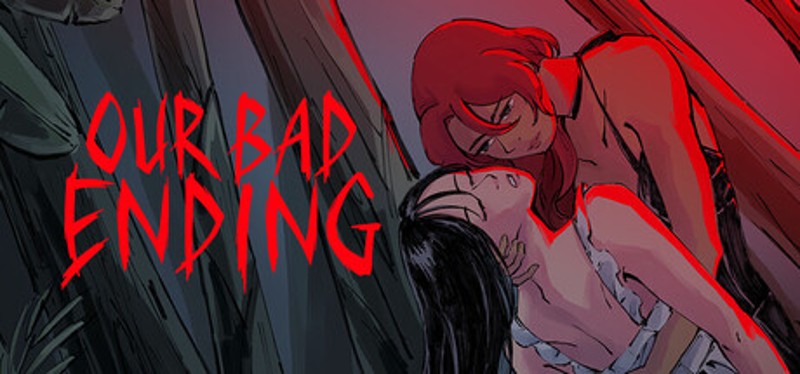Our Bad Ending Image