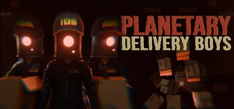 Games like Planetary Delivery Boys